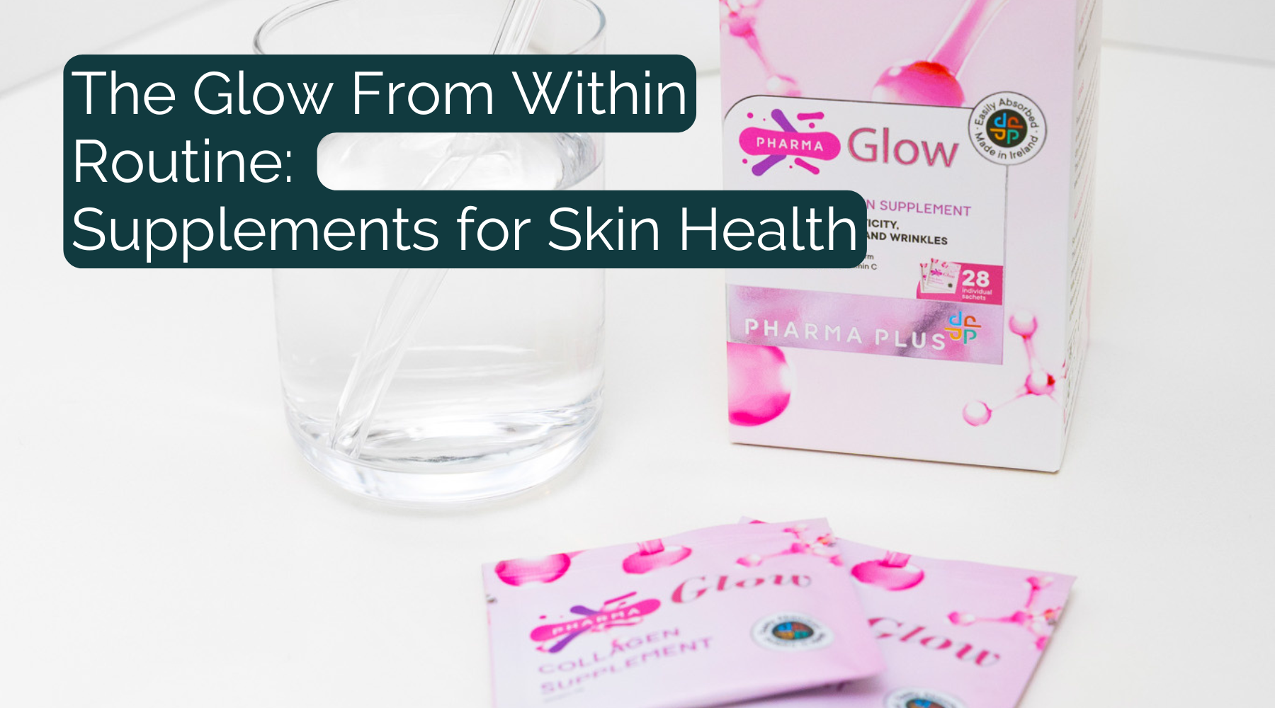 Glow From Within - Supplements for Healthy Skin | PharmaGlow – Pharmaplus